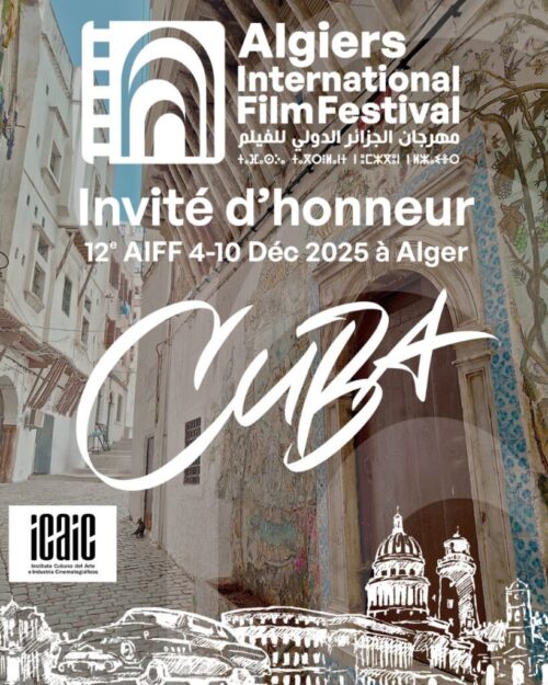 Cuba, invité d’honneur de la 12ᵉ édition du Festival international du film d’Alger (AIFF)invités d’honneur