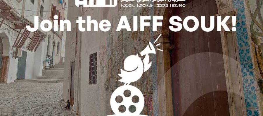 AIFF SOUK – Le Marché du Film du FestivalInternational du Film d’Alger