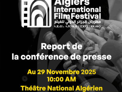 Report de la Conférence de Presse du Festival International du Film d’Alger
