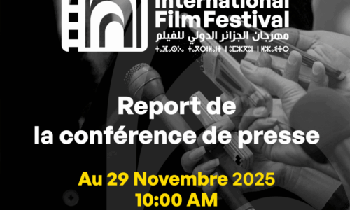 Report de la Conférence de Presse du Festival International du Film d’Alger