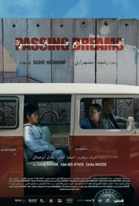 « Passing dreams », de Rashid Masharawi ..Un regard d’enfant pour dire la Palestine autrement